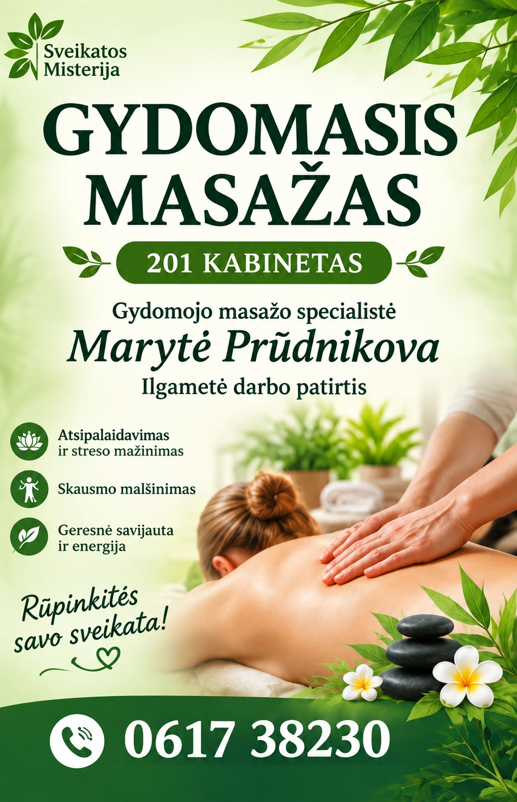 Gydomasis masažas – Marytė Prūdnikova, 201 kabinetas. Telefonas 0617 38230.